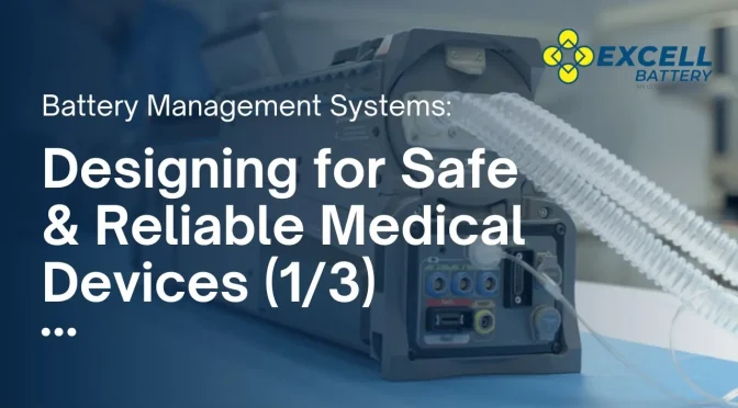 Medical device battery packs with smart BMS for safe reliable operation